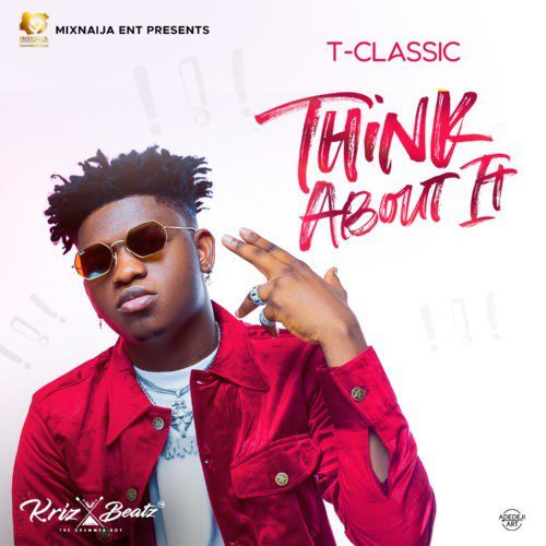 T Classic – “Think About It”