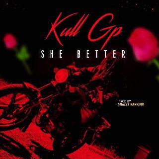 Music : Kull GP - She Better - Sweetloaded