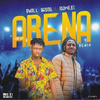 [Music] small BADDO Ft. Idowest – For My Arena (Remix) - Sweetloaded