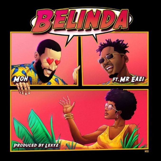 Mr Eazi x Moh – Belinda