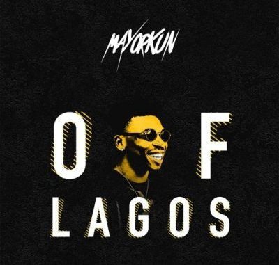MUSIC : Mayorkun – Of Lagos - Sweetloaded