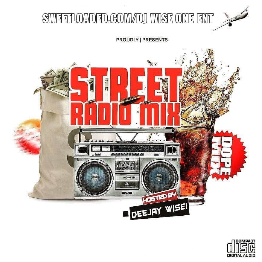 dj wise1 street radio Mixtape