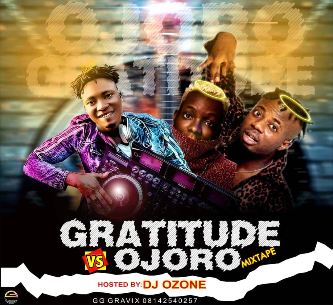 DJ Ozone - Gratitude Vs Ojoro Mix