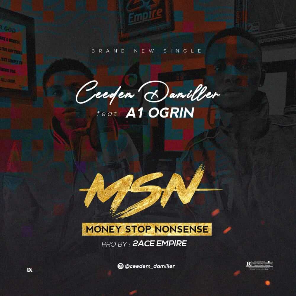 Ceedem ft A1Ogrin - Money Stop Nonsense 