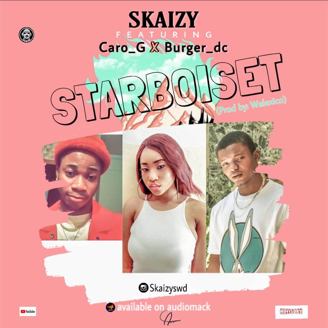 Skaizy ft Caro-G & Burger-DC- StarBoiSet