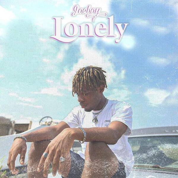 [Music] Joeboy – Lonely