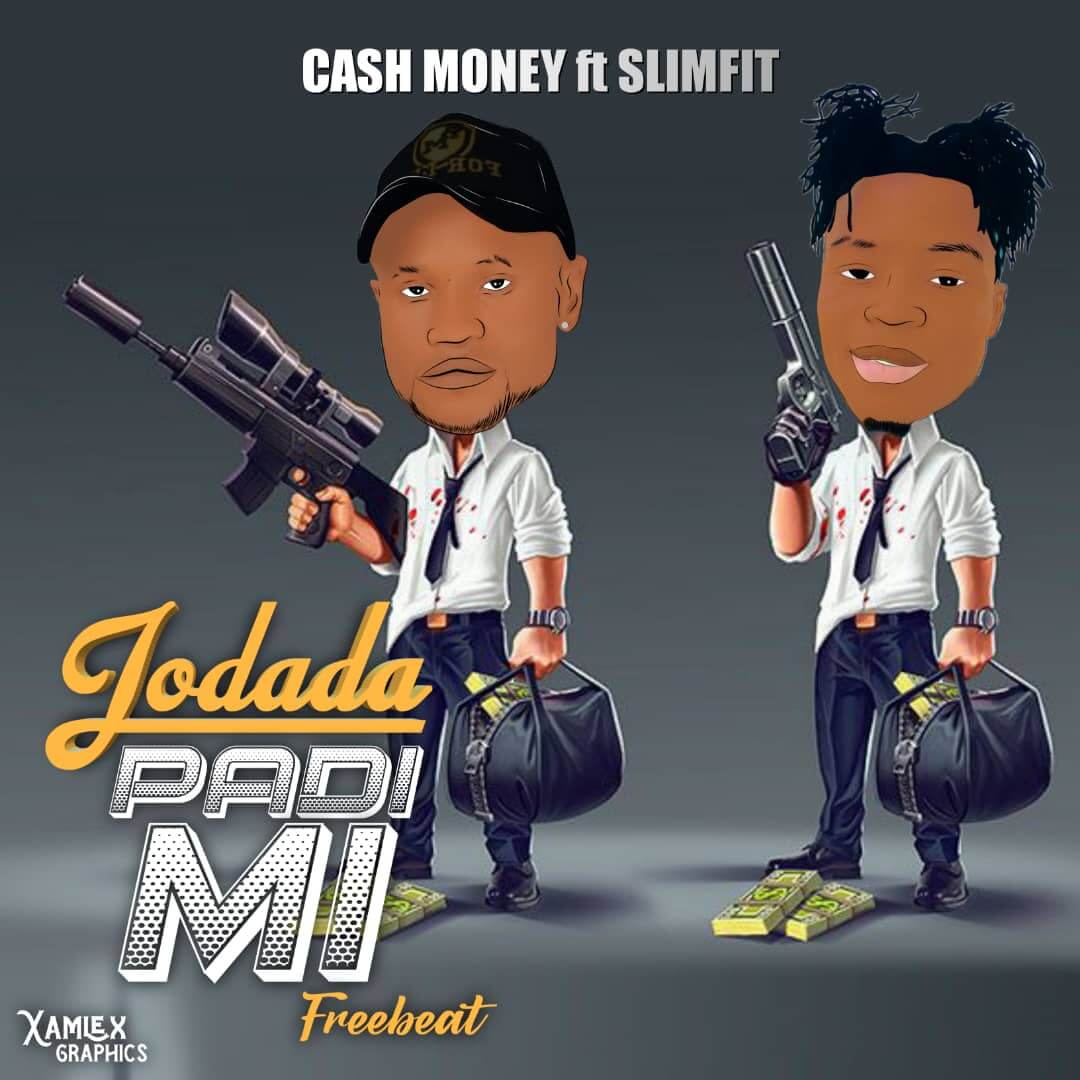 Dj Cash Money Ft SlimFit - Jodada Padi