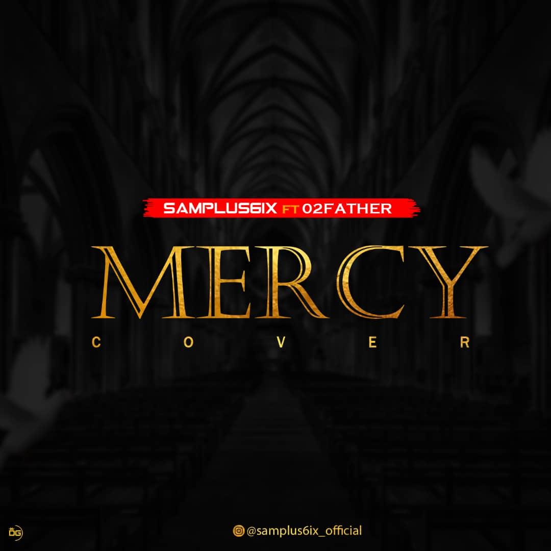 Samplus6ix x O2father - Mercy Cover