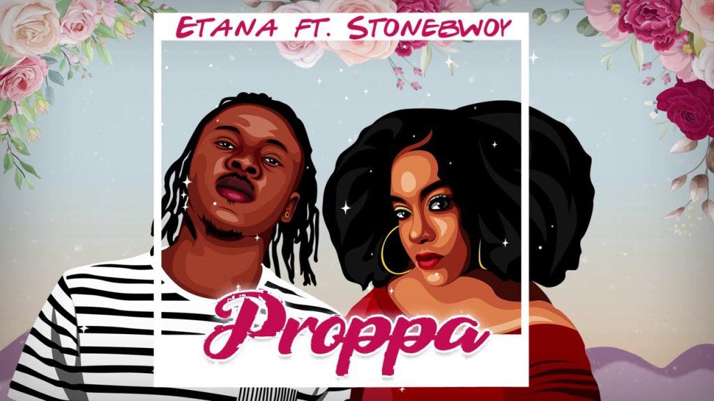 Etana – Proppa Ft Stonebwoy