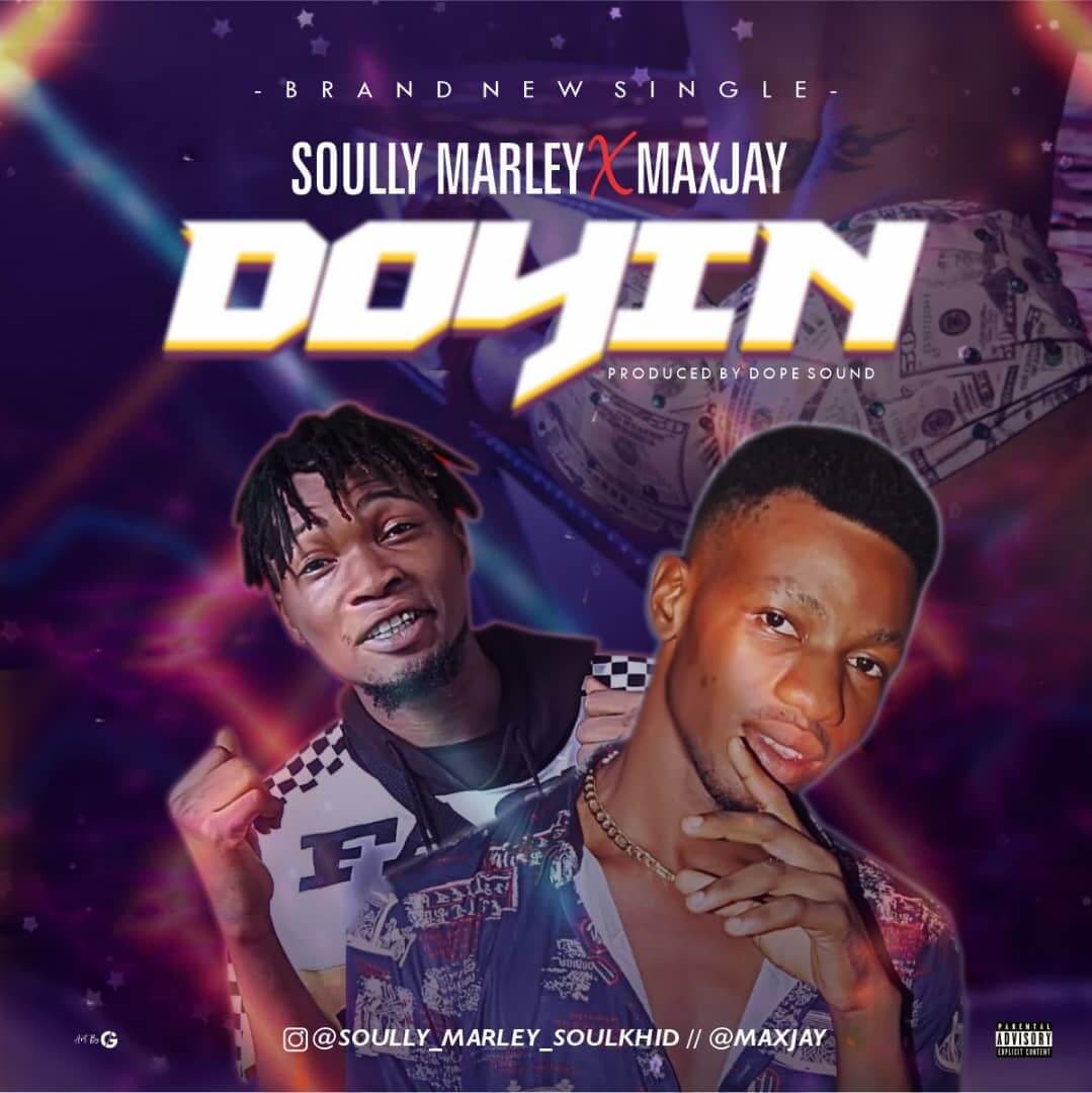 Soully Marley X Maxjay - DOYIN