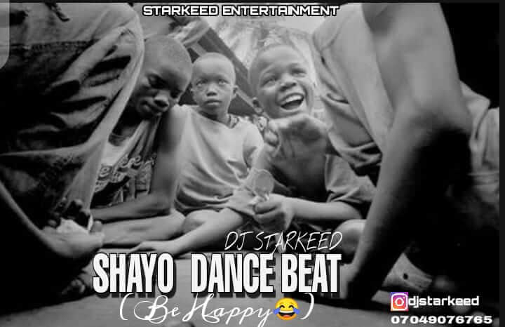 [Free Beat] DJ StarKeed - Shayo Dance Beat 