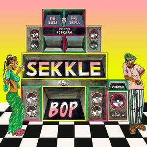 Mr. Eazi ft Popcaan & Dre Skull – Sekkle & Bop