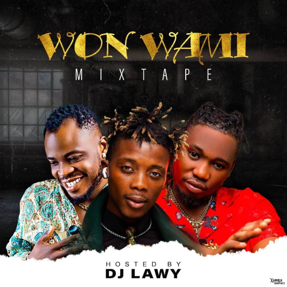 [Mixtape] DJ Lawy - Won wami Mix
