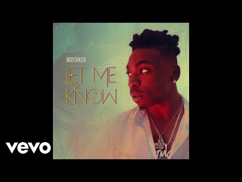 Mayorkun - Let Me Know (Official Audio) - Sweetloaded