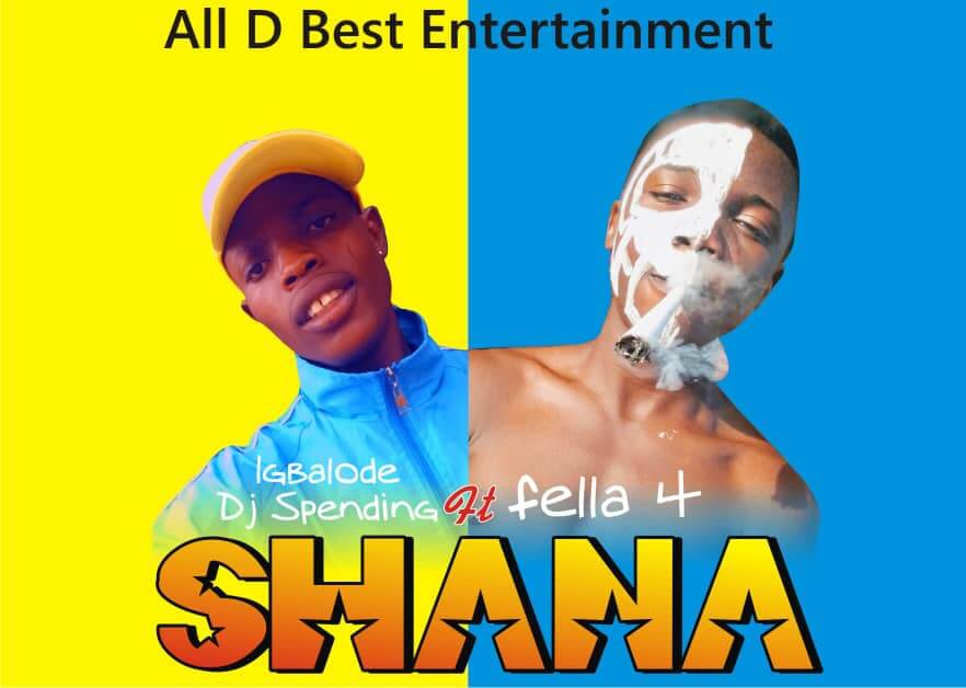 DJ Spending Ft Fela 4 - Shana