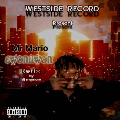DJ Memory Ft Mr Mario - Ewonuwon Refix