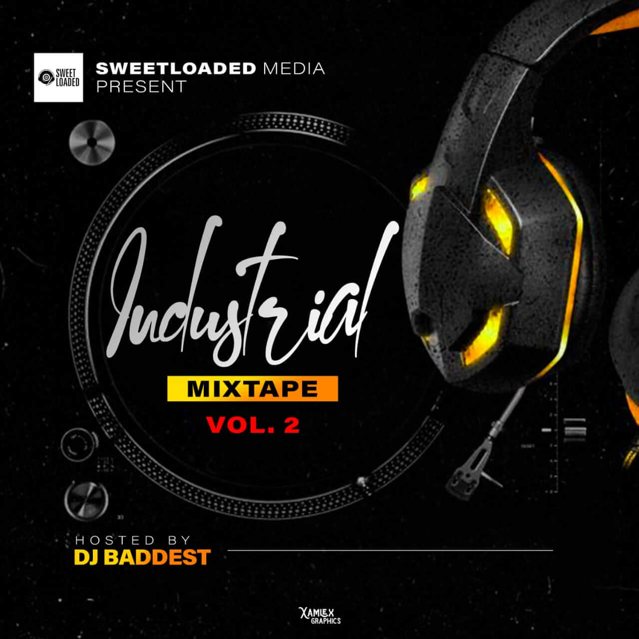 [Mixtape] Sweetloaded Ft DJ Baddest - Industrial Mix Volume. 2
