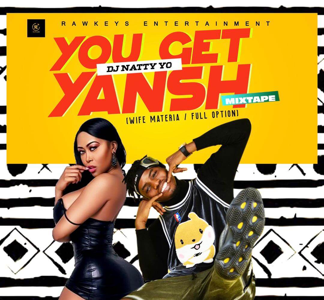 DJ Natty Yo - You Get Yansh (Full option) Mix