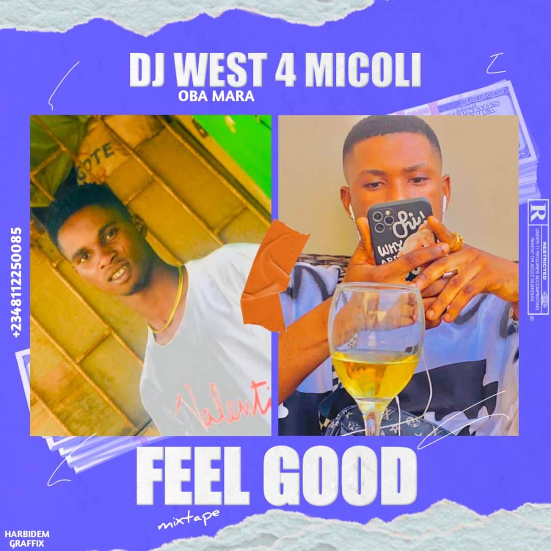 Dj West - Micoli ( feel good ) Mixtape