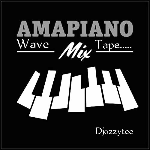 Dj ozzytee - Amapiano Wave Ft Emmyblaq Mixtape