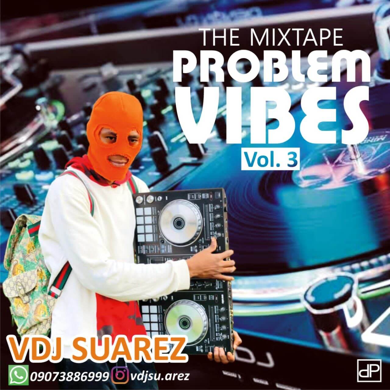 Vdj Suarez - Problem Vibes Vol3 Mixtape