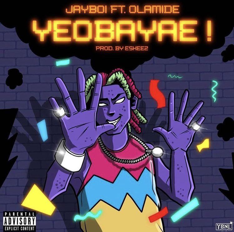 Jayboi Ft Olamide – Yeobayae