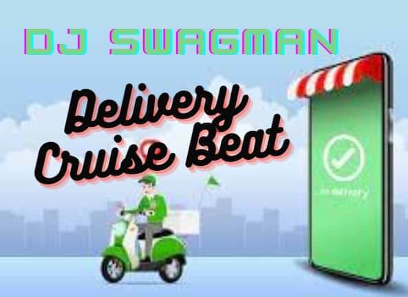 Dj Swagman - Delivery Cruise Beat