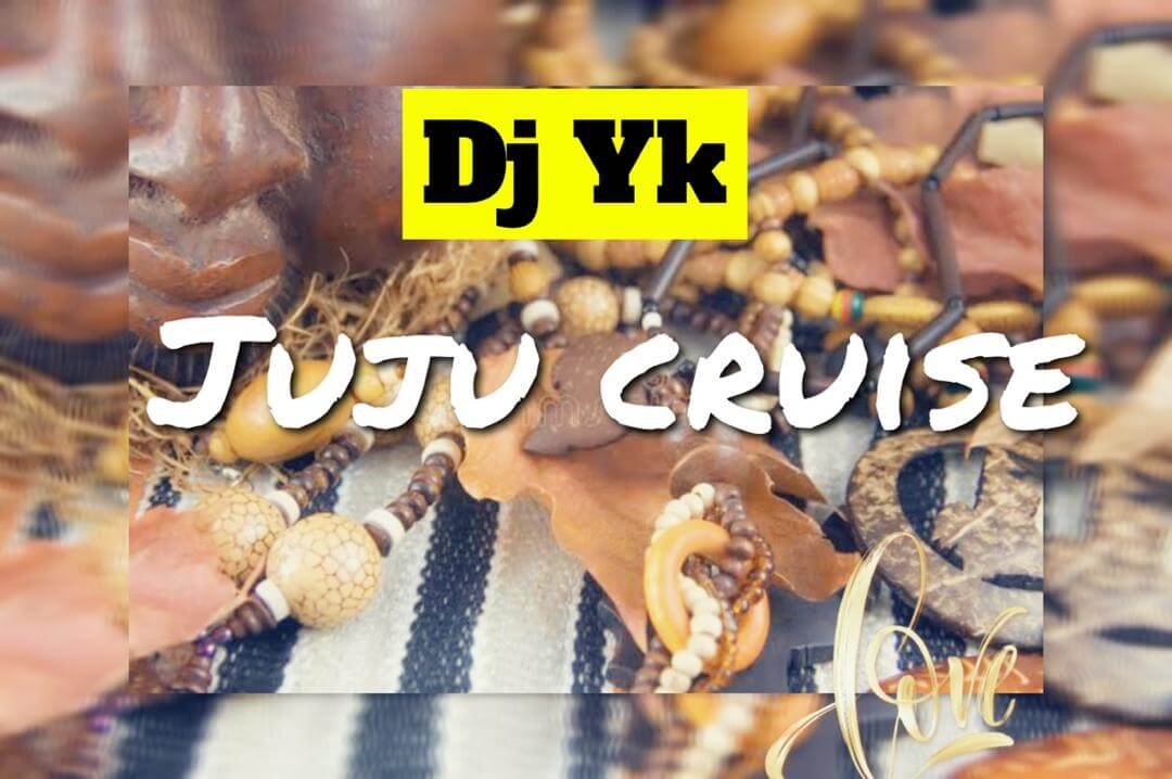 Dj Yk - Juju Cruise Beat