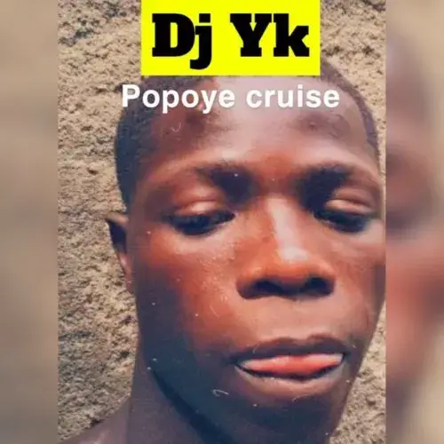 Dj Yk Beat - Popoye Cruise - Sweetloaded