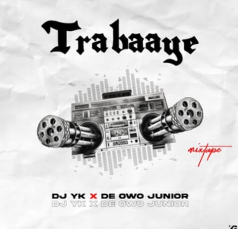 Dj Yk Beat - Trabayee Ft De Owo Junior