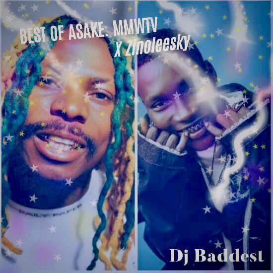 Dj Baddest - Best of Asake & Zinoleesky Mixtape