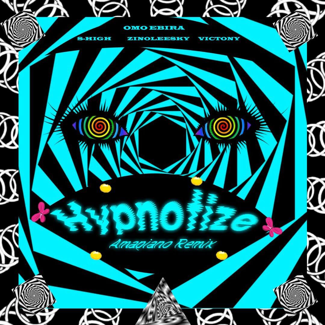 Omo Ebira X SHigh Lofe X Zinoleesky X Victony - Hypnotize  Remix