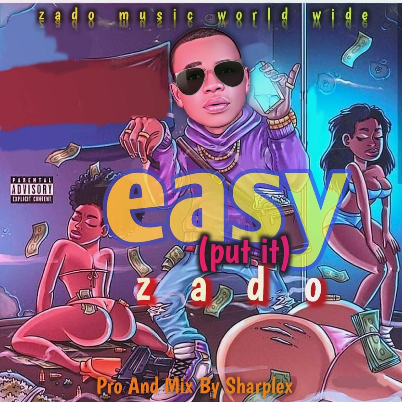 Music : Zado - Easy (Prod By Sharplex)