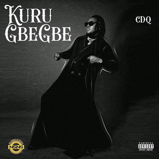 CDQ – Kuru Gbegbe Mp3 Download