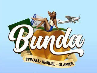 DJ Spinall ft Olamide & Kemuel – Bunda