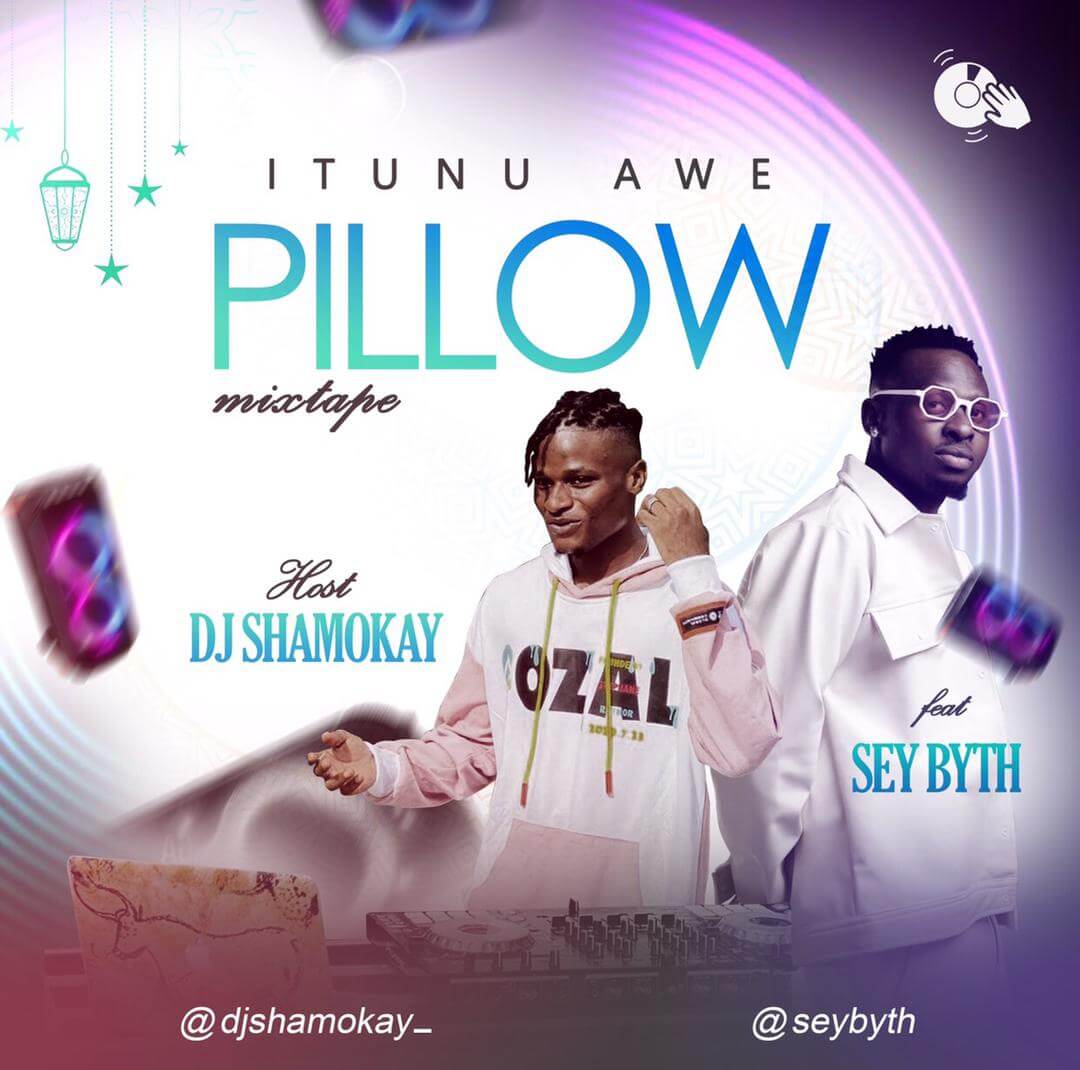 Dj Shamokay Ft Sey Byth - Pillow Mixtape