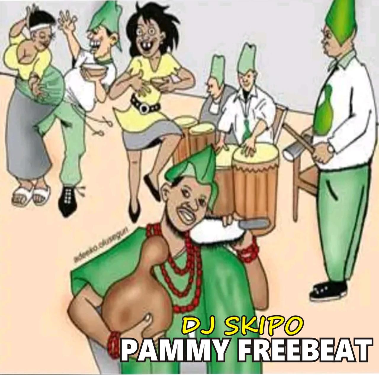 Freebeat DJ Skipo Pammy Freebeat