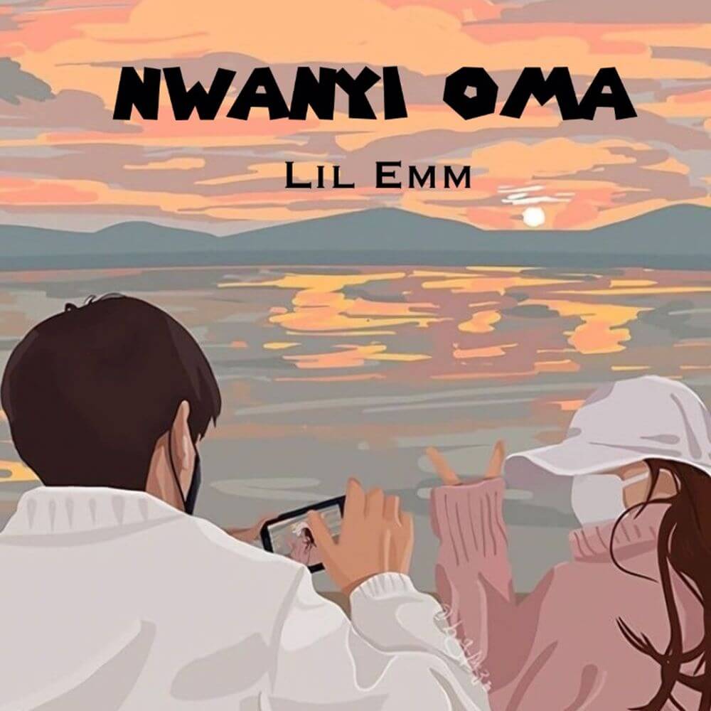Lil Emm Nwanyi Oma's Latest Mp3 Download