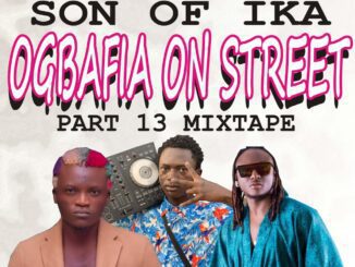 HOTEST MIX: Dj Skipo - Son Of Ika Ogbafia On Street Part 13 Mixtape