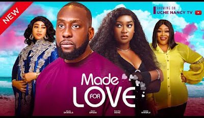 Made For Love 2023 (Nollywood Movie) Download Mp4