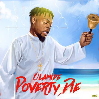 Music:-Olamide – “Poverty Die” (Prod. By Pheelz) - Sweetloaded