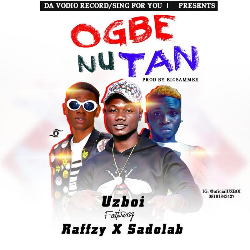 Music:-Uzboi ft. Raffzy x Sadolab - Ogba Enu Tan (prod by BigSammee) - Sweetloaded