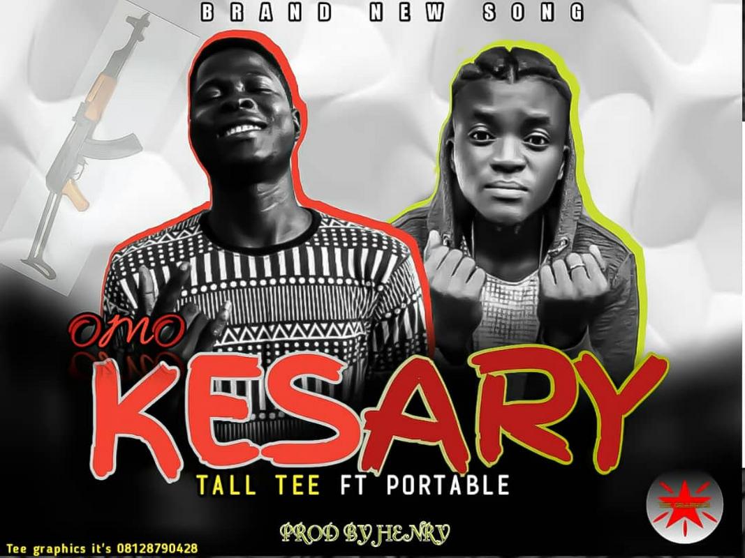 Music:-Tall tee- kesary ft portable - Sweetloaded