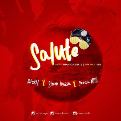 Music:-LEAK: Wizkid X Ceeza Milli X Simon Kassa – “Salute” - Sweetloaded