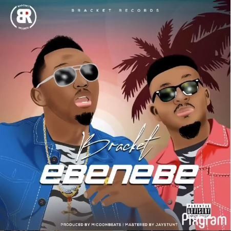 [Music ] Bracket – “Ebenebe - Sweetloaded