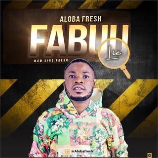 [Music] Aloba Fresh - Fabuu(lie) - Sweetloaded