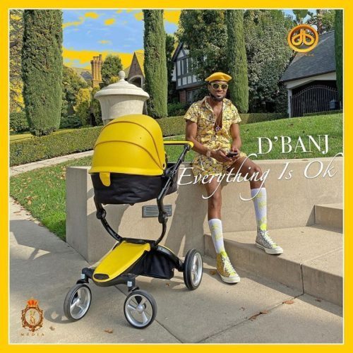 D’Banj – “Everything Is Ok” - Sweetloaded D’Banj – “Everything Is Ok”