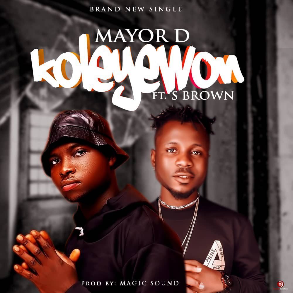 Koleyewon major D ft Sbrown 