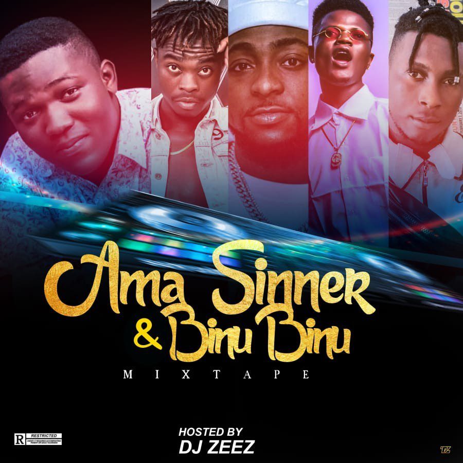 AMA SINNER & BINU BINU MIXTAPE DJ zeez