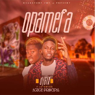 [Music] DJ 6ix - Opamefa Ft Agege Principal